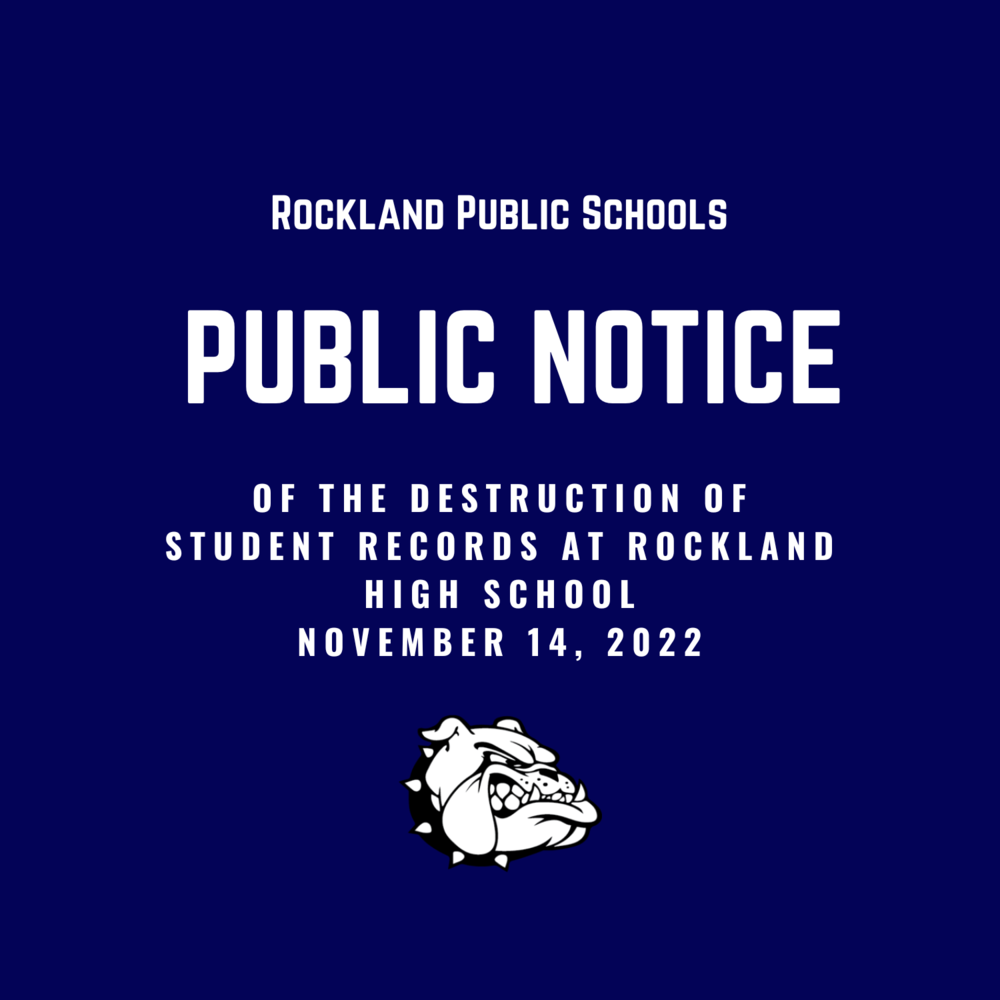 Public Notice destruction of records. blue background, white text, rockland bulldog logo