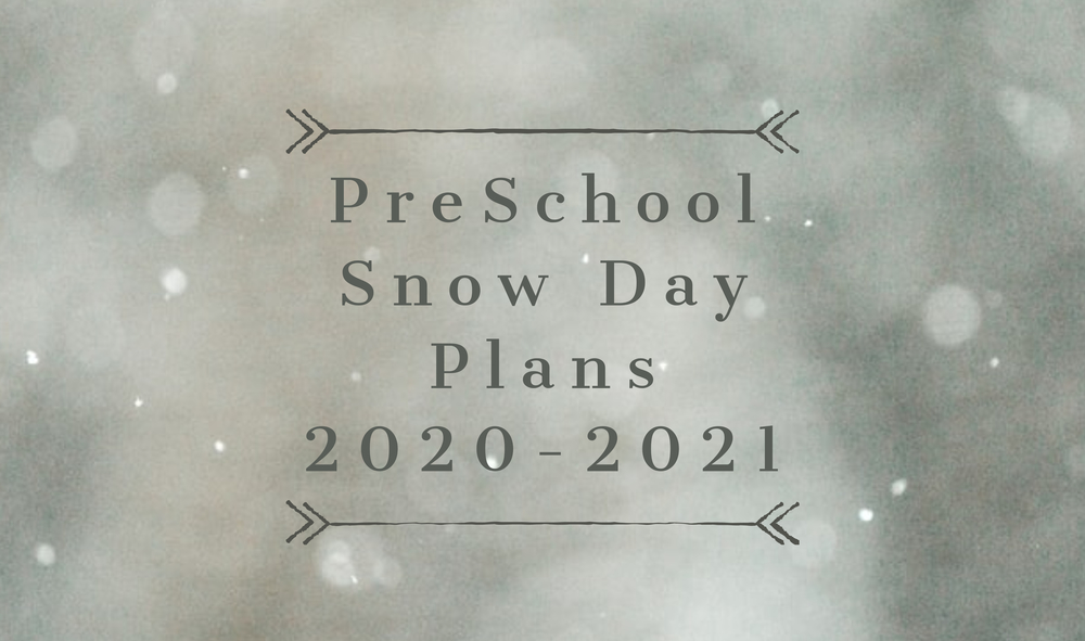 PreSchool Snow Days
