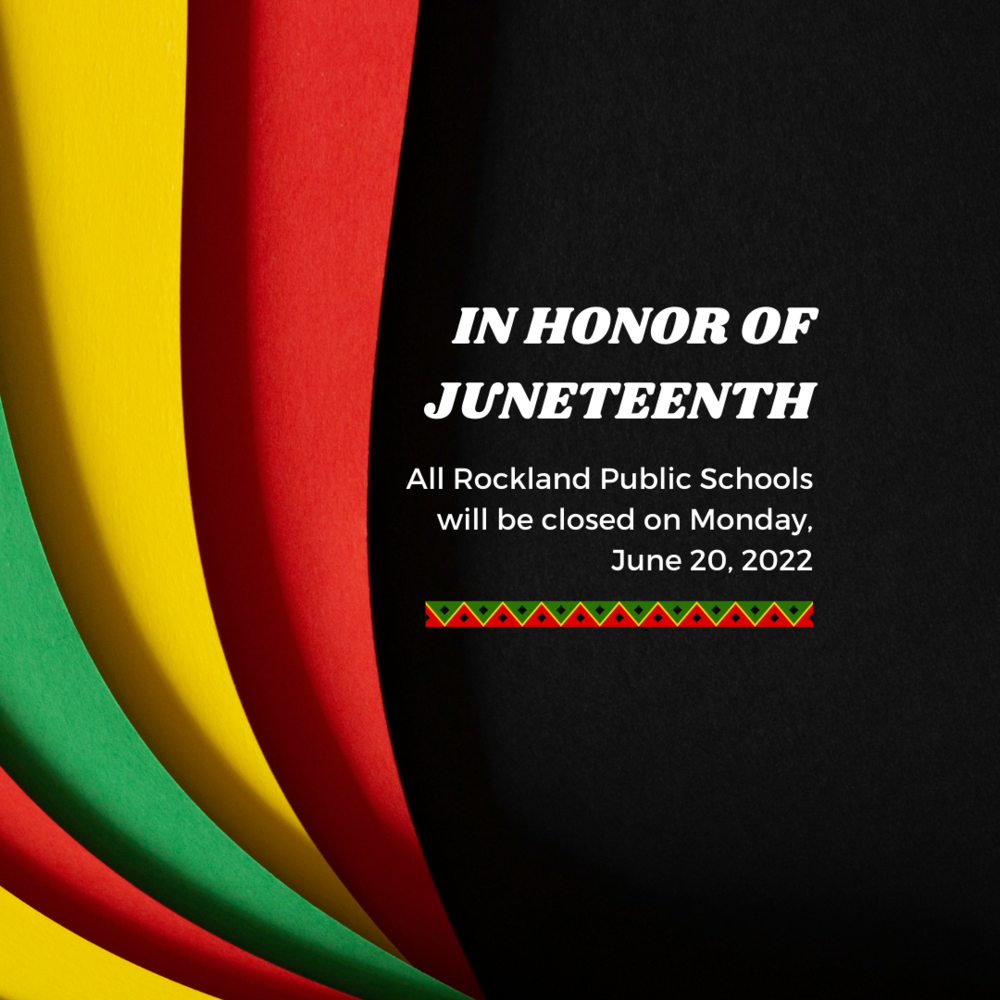 No School Announcement: No School Monday, June 20th, in honor of Juneteenth