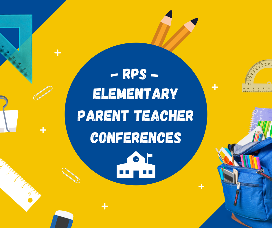 Elementary Parent Teacher Conferences