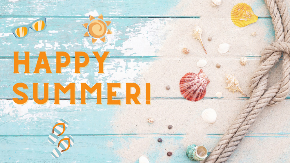 Summer Vacation starts June 22nd