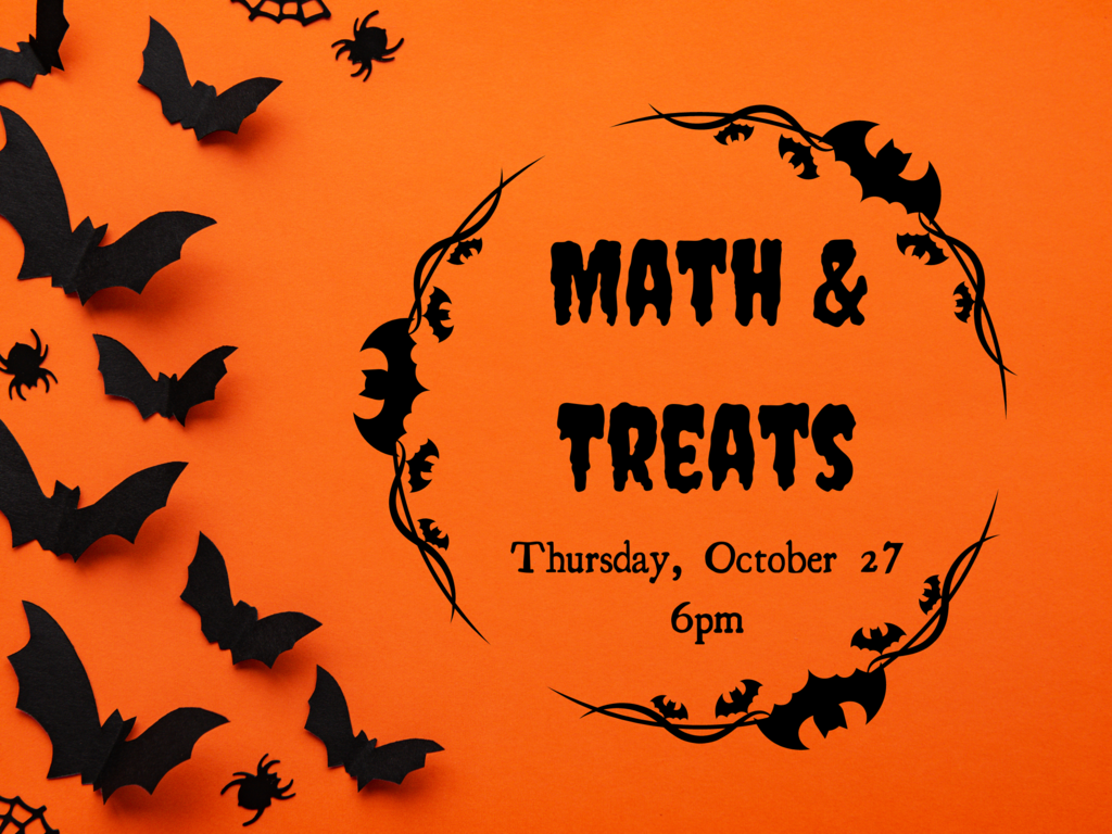 Orange background with bats and the text math and treats thursday october 27th 6pm