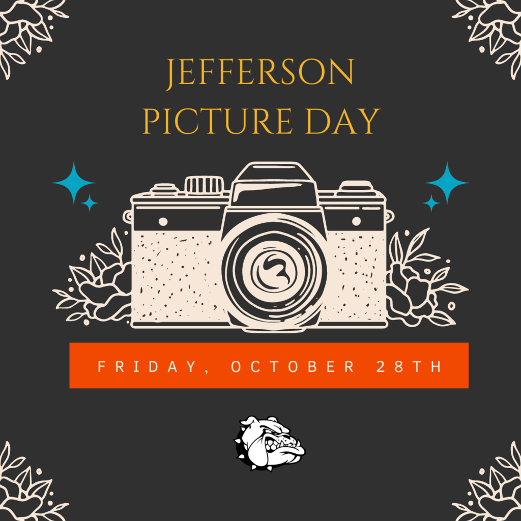 Jefferson Picture Day- Black background with an illustrated camera . red block with the text friday october 28th